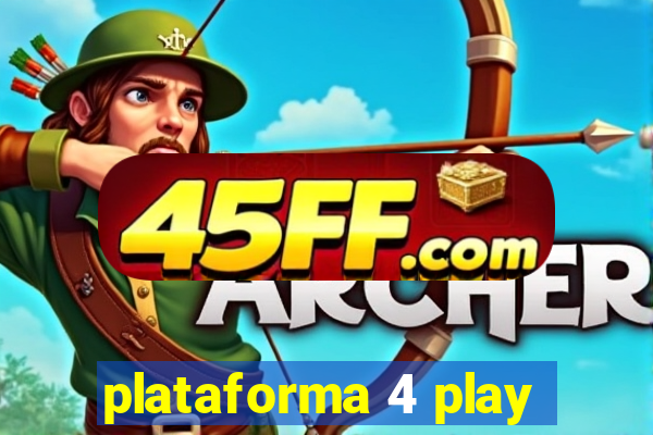 plataforma 4 play